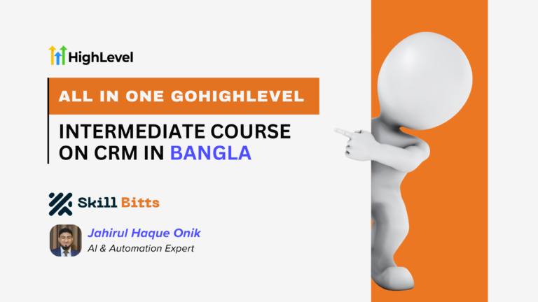 All In One GoHighLevel:Intermediate Course on CRM In Bangla